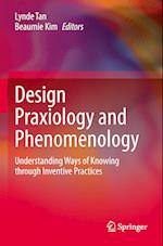 Design Praxiology and Phenomenology