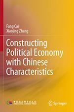 Constructing Political Economy with Chinese Characteristics