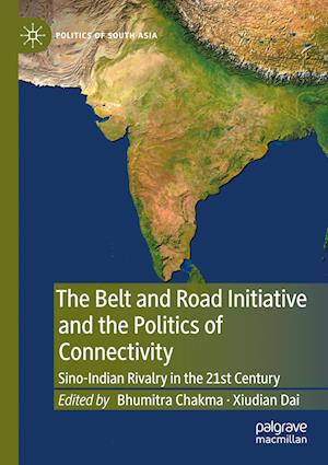 The Belt and Road Initiative and the Politics of Connectivity