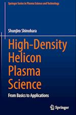 High-Density Helicon Plasma Science