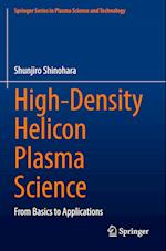 High-Density Helicon Plasma Science