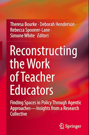 Reconstructing the Work of Teacher Educators