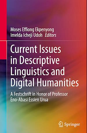 Current Issues in Descriptive Linguistics and Digital Humanities