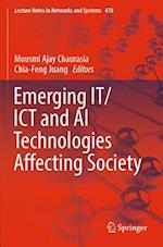 Emerging IT/ICT and AI Technologies Affecting Society