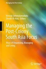 Managing the Post-Colony South Asia Focus
