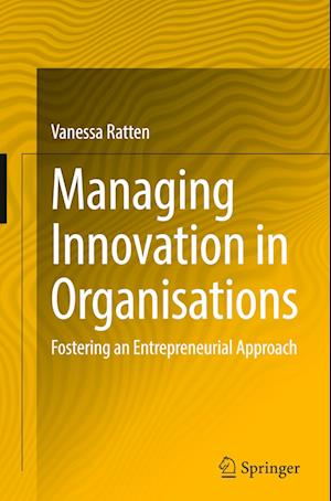 Managing Innovation in Organisations