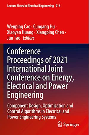 Conference Proceedings of 2021 International Joint Conference on Energy, Electrical and Power Engineering