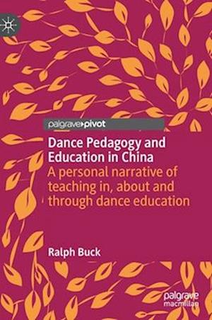 Dance Pedagogy and Education in China