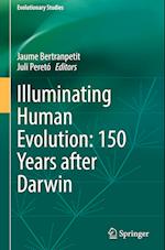 Illuminating Human Evolution: 150 Years after Darwin