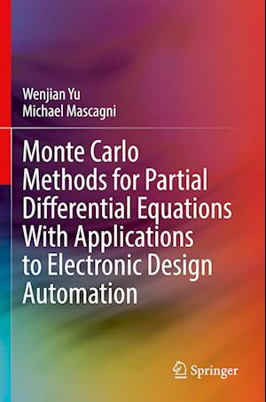 Monte Carlo Methods for Partial Differential Equations With Applications to Electronic Design Automation