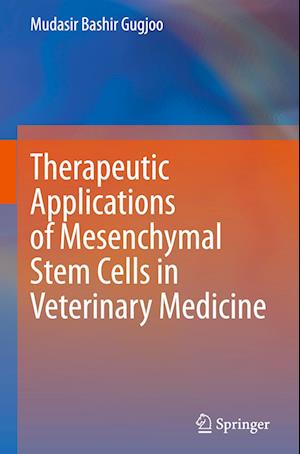 Therapeutic Applications of Mesenchymal Stem Cells in Veterinary Medicine