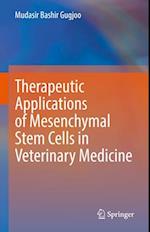 Therapeutic Applications of Mesenchymal Stem Cells in Veterinary Medicine