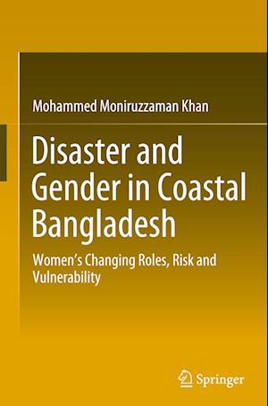 Disaster and Gender in Coastal Bangladesh