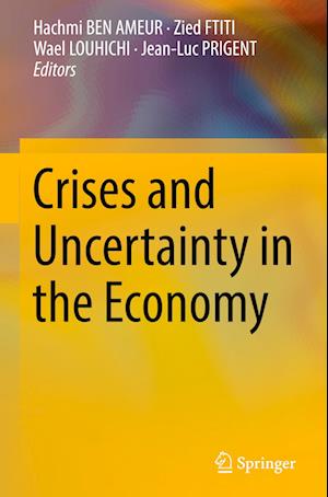 Crises and Uncertainty in the Economy