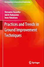 Practices and Trends in Ground Improvement Techniques