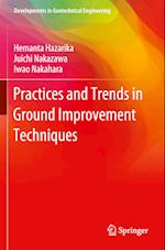 Practices and Trends in Ground Improvement Techniques