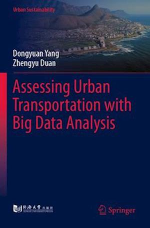 Assessing Urban Transportation with Big Data Analysis