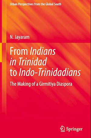 From Indians in Trinidad to Indo-Trinidadians