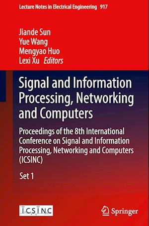 Signal and Information Processing, Networking and Computers