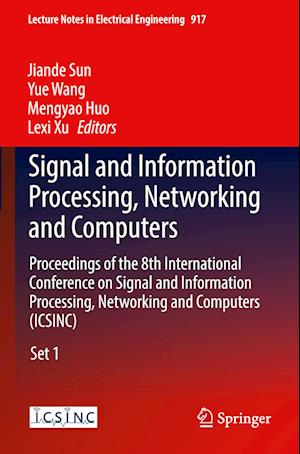 Signal and Information Processing, Networking and Computers