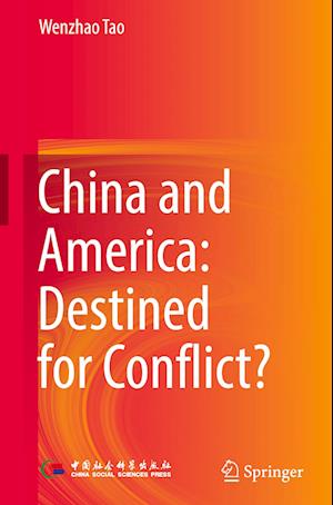 China and America: Destined for Conflict?