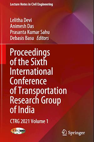 Proceedings of the Sixth International Conference of Transportation Research Group of India