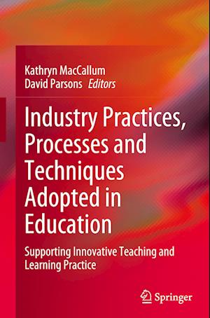 Industry Practices, Processes and Techniques Adopted in Education