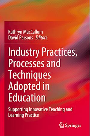 Industry Practices, Processes and Techniques Adopted in Education