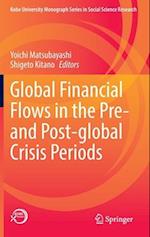 Global Financial Flows in the Pre- and Post-global Crisis Periods