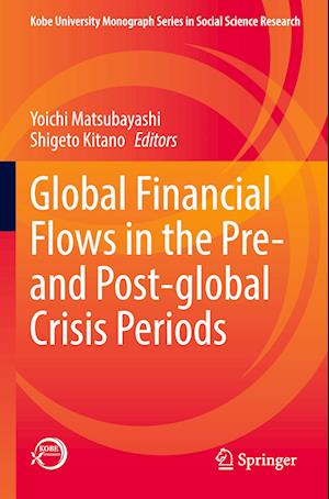 Global Financial Flows in the Pre- and Post-global Crisis Periods