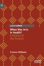 When Was Arts in Health?