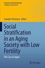 Social Stratification in an Aging Society with Low Fertility