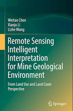 Remote Sensing Intelligent Interpretation for Mine Geological Environment