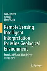 Remote Sensing Intelligent Interpretation for Mine Geological Environment