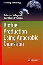 Biofuel Production Using Anaerobic Digestion