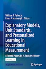 Explanatory Models, Unit Standards, and Personalized Learning in Educational Measurement