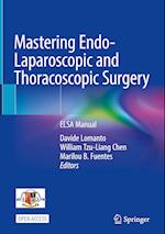 Mastering Endo-Laparoscopic and Thoracoscopic Surgery