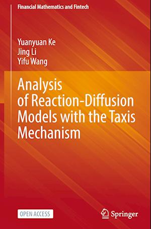 Analysis of Reaction-Diffusion Models with the Taxis Mechanism