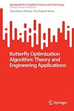 Butterfly Optimization Algorithm: Theory and Engineering Applications