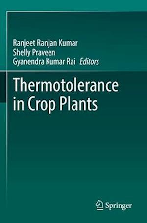 Thermotolerance in Crop Plants