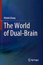 The World of Dual-Brain