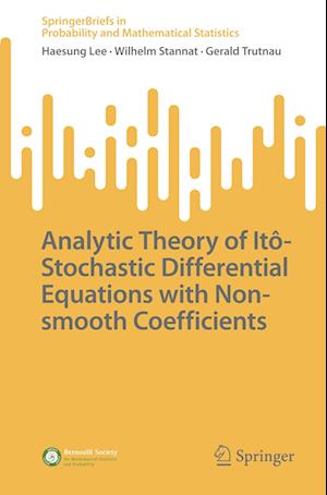 Analytic Theory of Itô-Stochastic Differential Equations with Non-smooth Coefficients