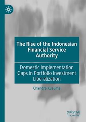 The Rise of the Indonesian Financial Service Authority