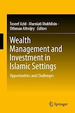Wealth Management and Investment in Islamic Settings