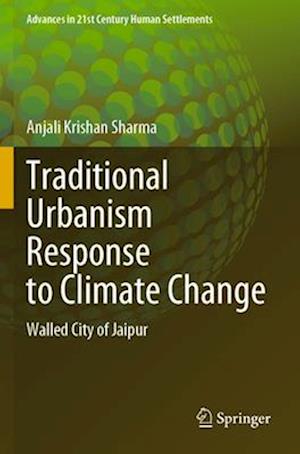 Traditional Urbanism Response to Climate Change