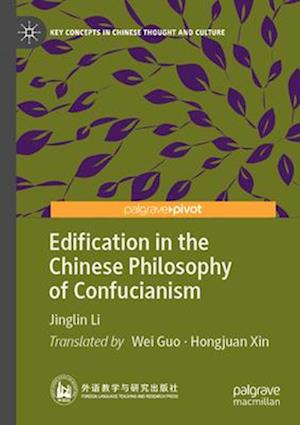 Edification in the Chinese Philosophy of Confucianism