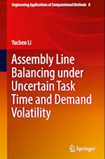 Assembly Line Balancing under Uncertain Task Time and Demand Volatility