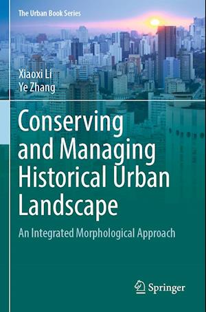 Conserving and Managing Historical Urban Landscape