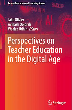 Perspectives on Teacher Education in the Digital Age