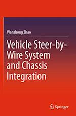 Vehicle Steer-by-Wire System and Chassis Integration